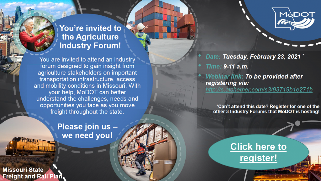 MoDOT Industry Forum for the Missouri State Freight and Rail Plan - Agriculture. Click this image to be taken to the registration page